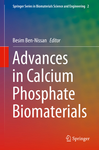 Advances in Calcium Phosphate Biomaterials - Besim Ben-Nissan; Besim Ben-Nissan