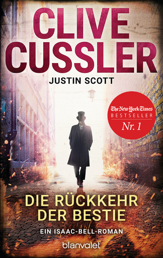 Die Rückkehr der Bestie - Clive Cussler; Justin Scott