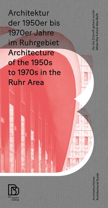 Architektur der 1950er bis 1970er Jahre im Ruhrgebiet - 