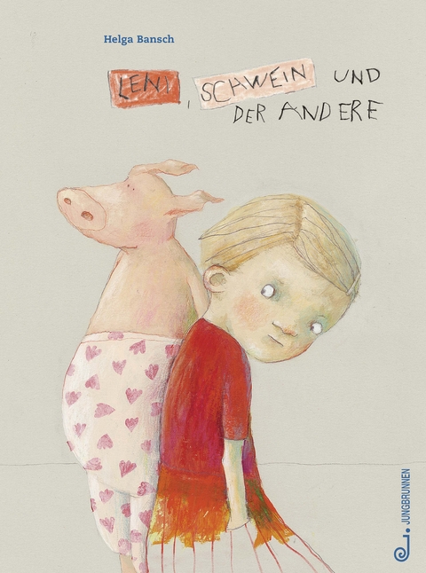 Leni, Schwein und der andere - Helga Bansch