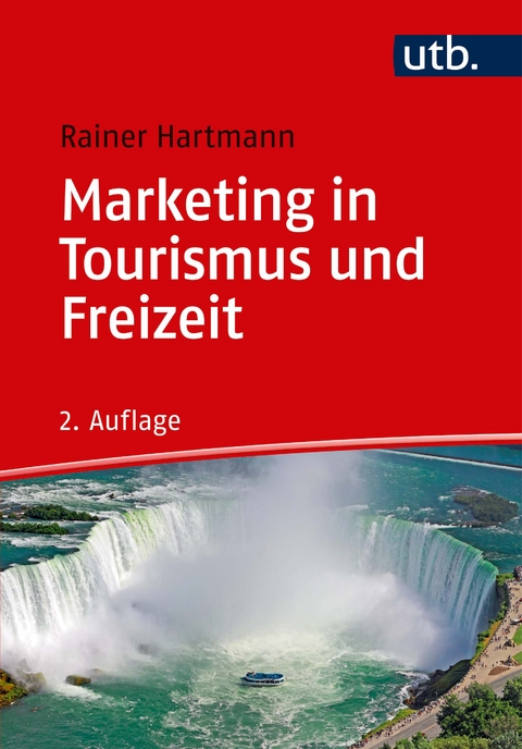 Marketing in Tourismus und Freizeit - Rainer Hartmann