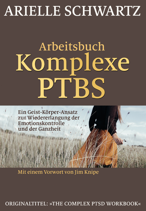 Arbeitsbuch Komplexe PTBS - Arielle Schwartz