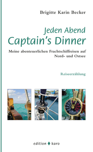Jeden Abend Captain's Dinner - Brigitte Karin Becker