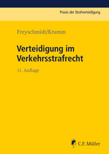 Verteidigung im Verkehrsstrafrecht - Uwe Freyschmidt, Carsten Krumm