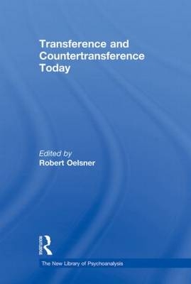Transference and Countertransference Today - Robert Oelsner