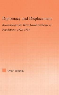 Diplomacy and Displacement - Onur Yildirim