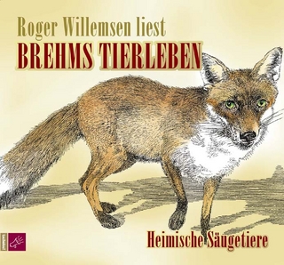 Brehms Tierleben - Alfred Edmund Brehm; Roger Willemsen