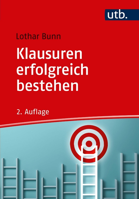 Klausuren erfolgreich bestehen - Lothar Bunn