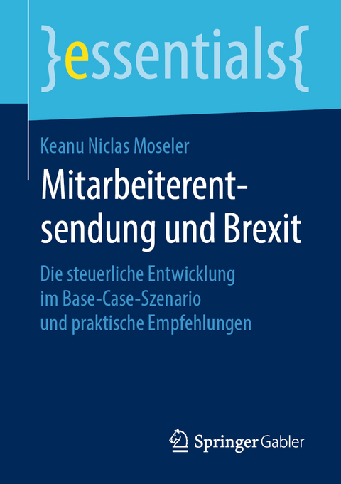 Mitarbeiterentsendung und Brexit - Keanu Niclas Moseler