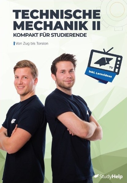 Technische Mechanik 2 - kompakt für Studierende - Marius Wittke, Carlo Oberkönig, Daniel Weiner