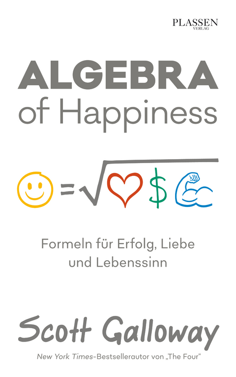 Algebra of Happiness - Scott Galloway