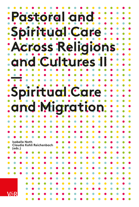Pastoral and Spiritual Care Across Religions and Cultures II - 