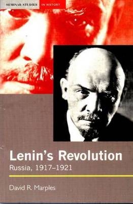 Lenin's Revolution - David R. Marples