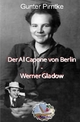 Historisches / Der Al Capone von Berlin-Werner Gladow - Gunter Pirntke