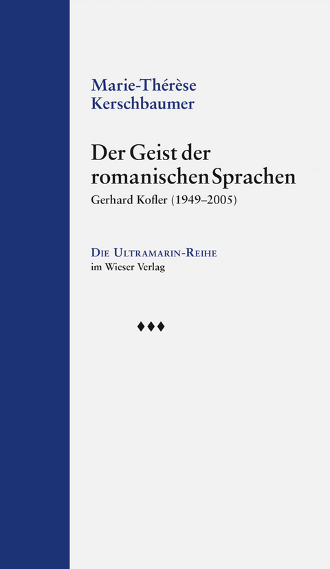 Der Geist der romanischen Sprachen - Marie-Thérèse Kerschbaumer