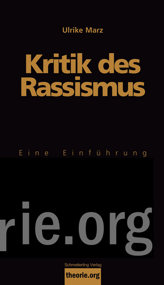 Kritik des Rassismus - Ulrike Marz