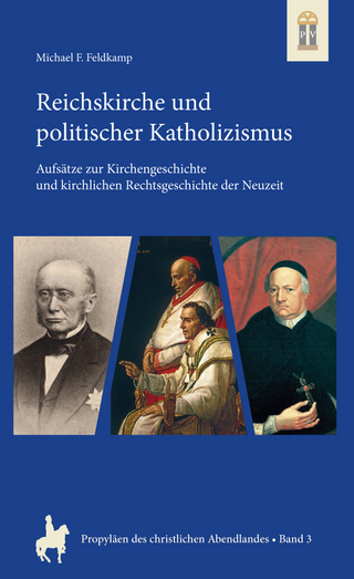 Reichskirche und politischer Katholizismus - Michael F. Feldkamp