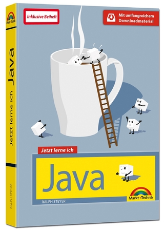 Java - Der Einstieg zum Java Profi - - Ralph Steyer