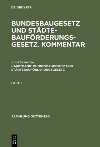 Sebastian Heitzer; Ernst Oestreicher: Bundesbaugesetz und Städtebauförderungsgesetz.... / Bundesbaugesetz und Städtebauförderungsgesetz - Ernst Oestreicher