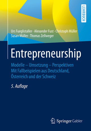 Entrepreneurship - Urs Fueglistaller; Alexander Fust; Christoph Müller; Susan Müller; Thomas Zellweger