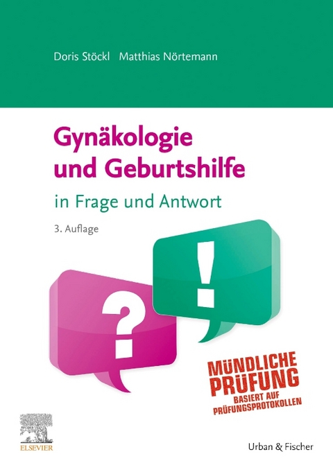 Gynäkologie und Geburtshilfe in Frage und Antwort - Doris Stöckl, Matthias Nörtemann