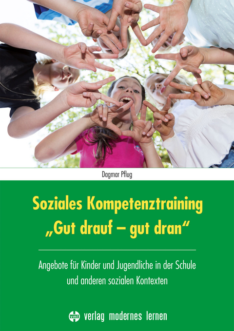 Soziales Kompetenztraining "Gut drauf - gut dran" - Dagmar Pflug