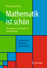 Mathematik ist schön - Strick, Heinz Klaus