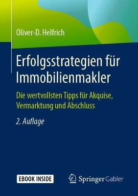 Erfolgsstrategien für Immobilienmakler - Oliver-D. Helfrich