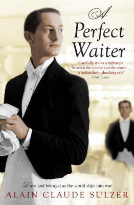 Perfect Waiter - Sulzer Alain Claude Sulzer