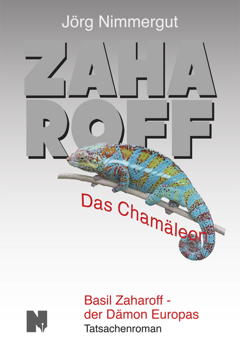 Zaharoff – Das Chamäleon - Jörg Nimmergut
