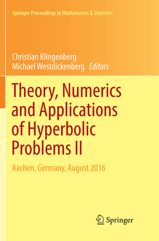 Theory, Numerics and Applications of Hyperbolic Problems II - Christian Klingenberg; Michael Westdickenberg