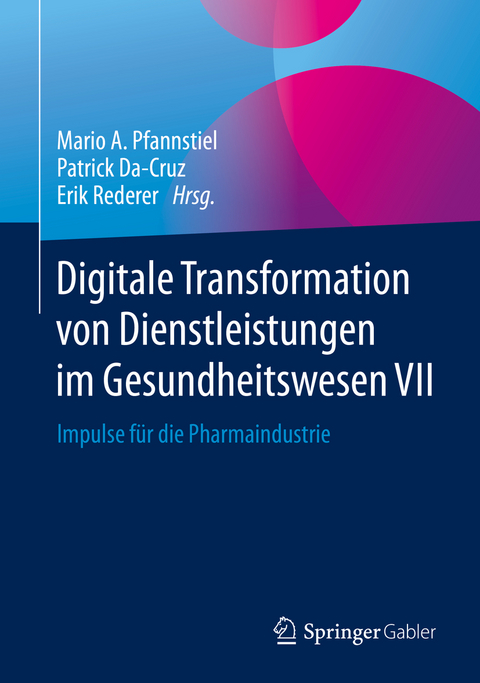 Digitale Transformation von Dienstleistungen im Gesundheitswesen VII - 