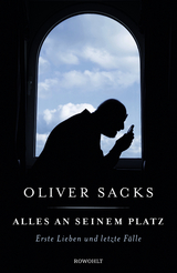 Alles an seinem Platz - Oliver Sacks