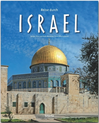 Reise durch Israel: Ein Bildband mit über 200 Bildern auf 140 Seiten - STÜRTZ Verlag