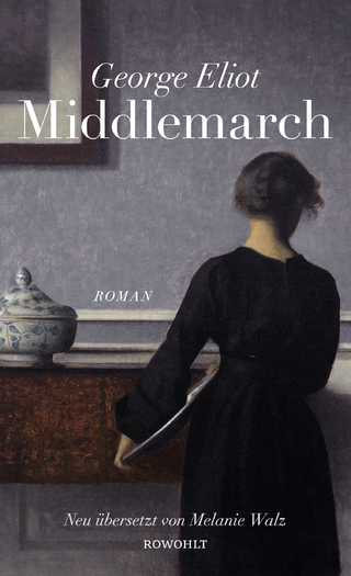 Middlemarch - George Eliot; Melanie Walz