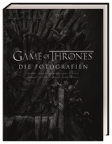 Game of Thrones Die Fotografien - Michael Kogge, Helen Sloan