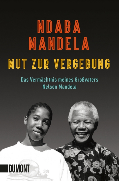 Mut zur Vergebung - Ndaba Mandela