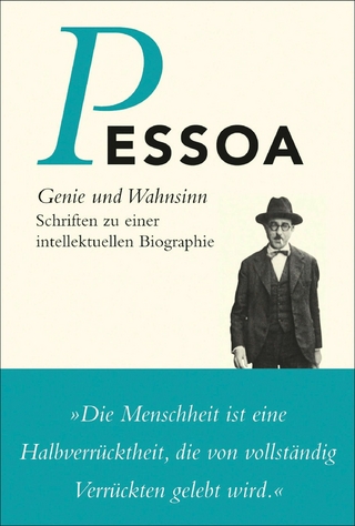 Genie und Wahnsinn - Fernando Pessoa; Steffen Dix; Jerónimo Pizarro