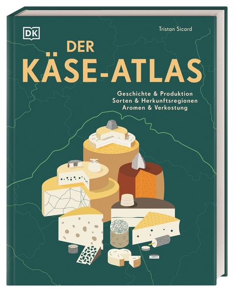 Der Käse-Atlas - Tristan Sicard