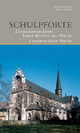 Schulpforte: Zisterzienserabtei St. Marien zur Schulpforte Landesschule Pforta (DKV-Edition)