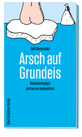 Arsch auf Grundeis - Rolf Kiesendahl
