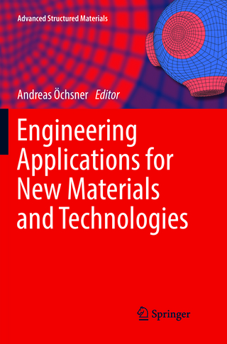 Engineering Applications for New Materials and Technologies - Andreas Öchsner