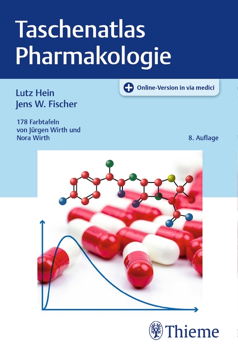Taschenatlas Pharmakologie - Lutz Hein, Jens W. Fischer, Heinz Lüllmann, Klaus Mohr