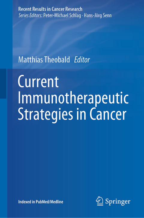Current Immunotherapeutic Strategies in Cancer - 
