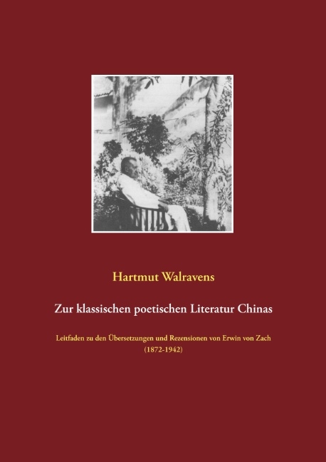 Zur klassischen poetischen Literatur Chinas - Hartmut Walravens