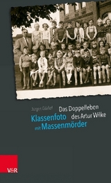 Klassenfoto mit Massenmörder - Jürgen Gückel