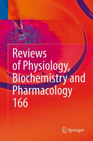 Reviews of Physiology, Biochemistry and Pharmacology 166 - Bernd Nilius; Thomas Gudermann; Reinhard Jahn; Roland Lill; Stefan Offermanns; Ole H. Petersen