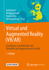 Virtual und Augmented Reality (VR/AR) - Dörner, Ralf; Broll, Wolfgang; Grimm, Paul; Jung, Bernhard