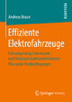 Effiziente Elektrofahrzeuge: Fahrumgebung, Fahrmuster und Verbrauch batteriebetriebener Pkw unter Realbedingungen