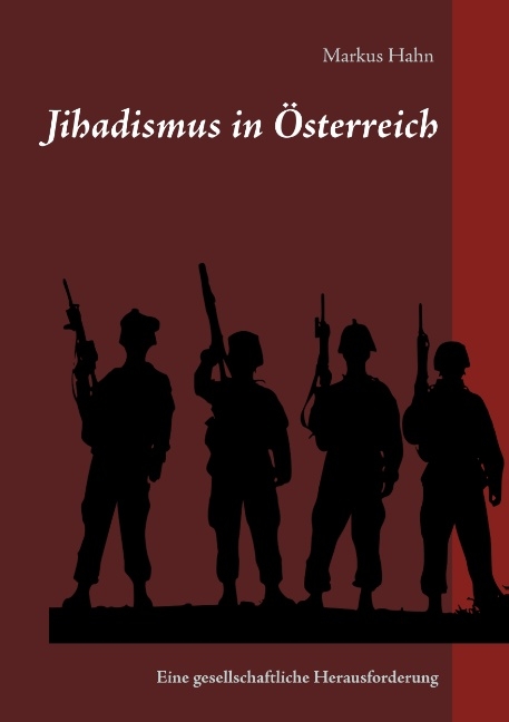 Jihadismus in Österreich - Markus Hahn